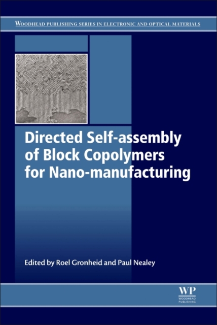 Directed Self-assembly of Block Co-polymers for Nano-manufacturing, Hardback Book