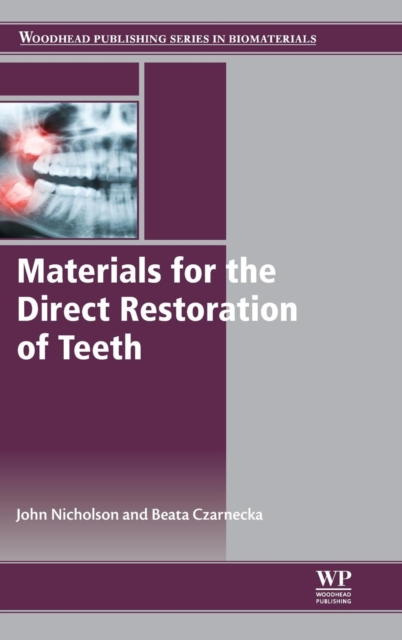 Materials for the Direct Restoration of Teeth, Hardback Book