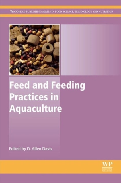 Feed and Feeding Practices in Aquaculture, Hardback Book