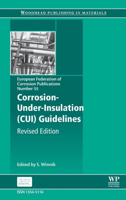 Corrosion Under Insulation (CUI) Guidelines : Revised, Hardback Book