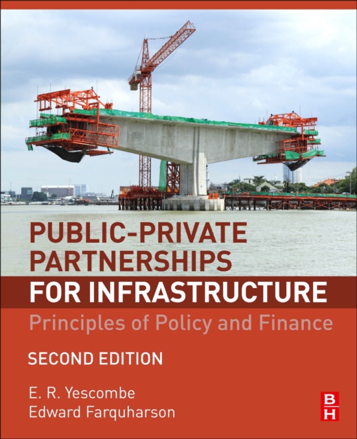 Public-Private Partnerships for Infrastructure : Principles of Policy and Finance, Hardback Book
