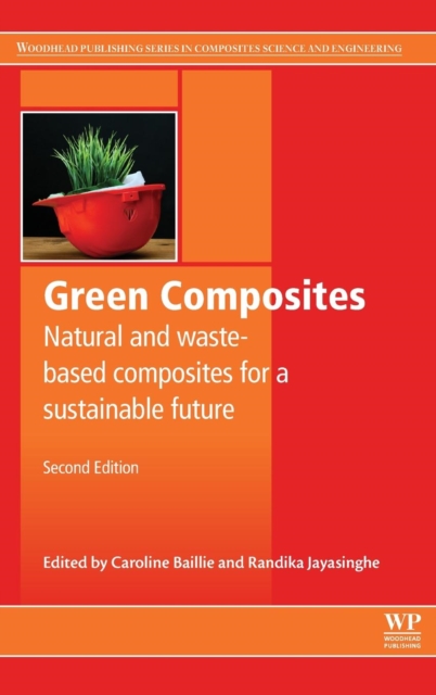 Green Composites : Waste and Nature-based Materials for a Sustainable Future, Hardback Book
