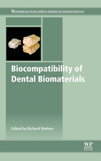 Biocompatibility of Dental Biomaterials, Hardback Book