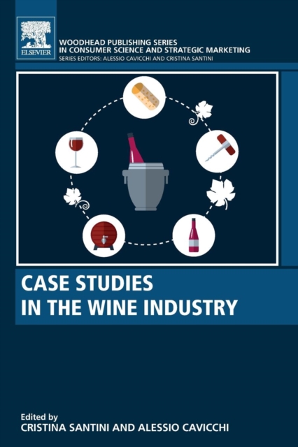 Case Studies in the Wine Industry, Paperback / softback Book