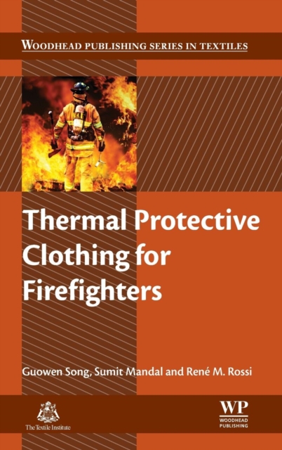 Thermal Protective Clothing for Firefighters, Hardback Book