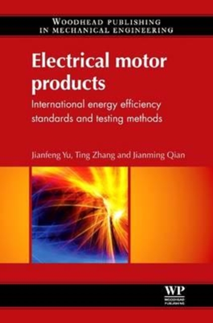 Electrical Motor Products : International Energy-Efficiency Standards and Testing Methods, Paperback / softback Book