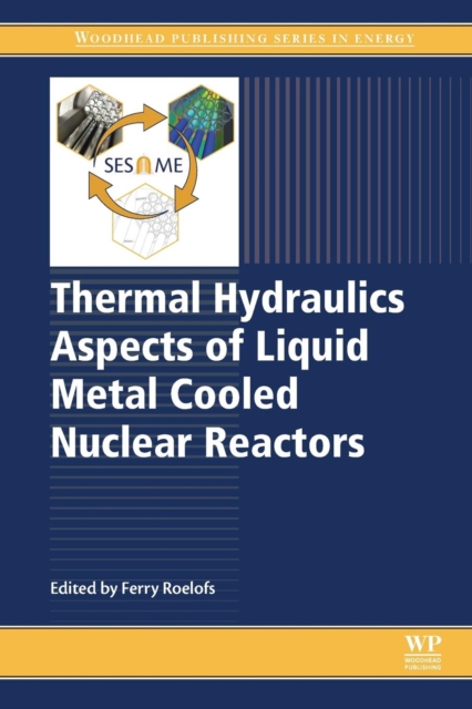 Thermal Hydraulics Aspects of Liquid Metal Cooled Nuclear Reactors, Paperback / softback Book