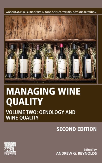 Managing Wine Quality : Volume 2: Oenology and Wine Quality, Hardback Book