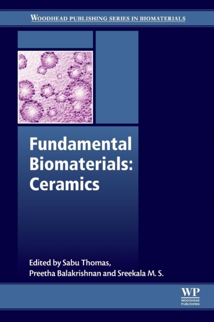 Fundamental Biomaterials: Ceramics, Paperback / softback Book