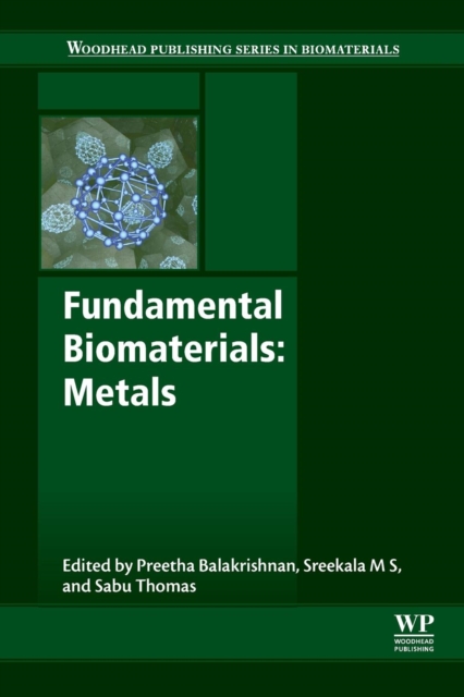 Fundamental Biomaterials: Metals, Paperback / softback Book