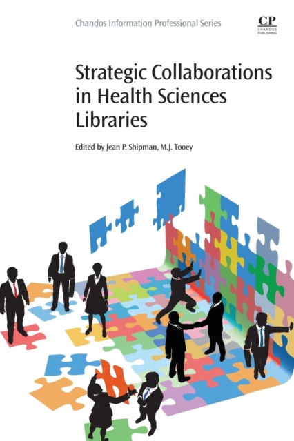 Strategic Collaborations in Health Sciences Libraries, Paperback / softback Book