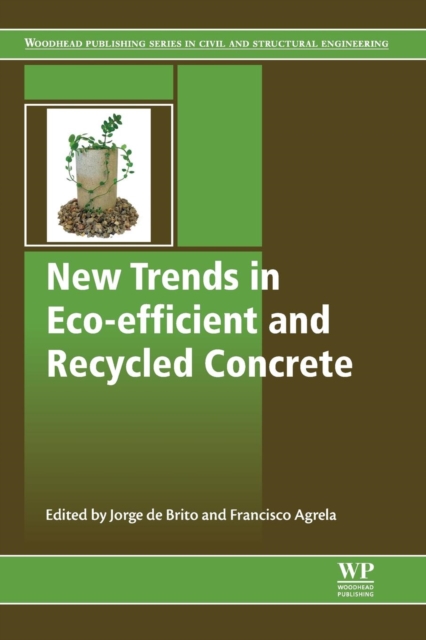 New Trends in Eco-efficient and Recycled Concrete, Paperback / softback Book