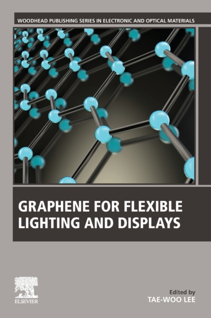 Graphene for Flexible Lighting and Displays, Paperback / softback Book