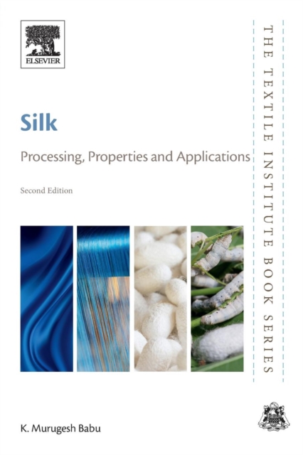 Silk : Processing, Properties and Applications, Paperback / softback Book