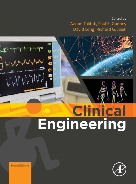 Clinical Engineering : A Handbook for Clinical and Biomedical Engineers, Hardback Book