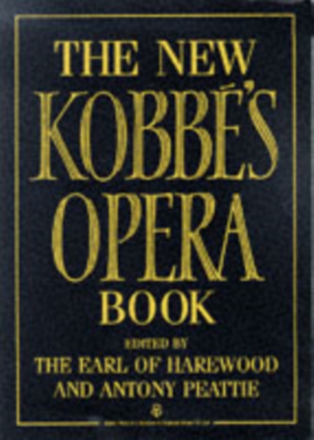 The New Kobbe's Opera Book, Hardback Book