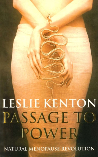 Passage To Power : Natural Menopause Revolution, Paperback / softback Book