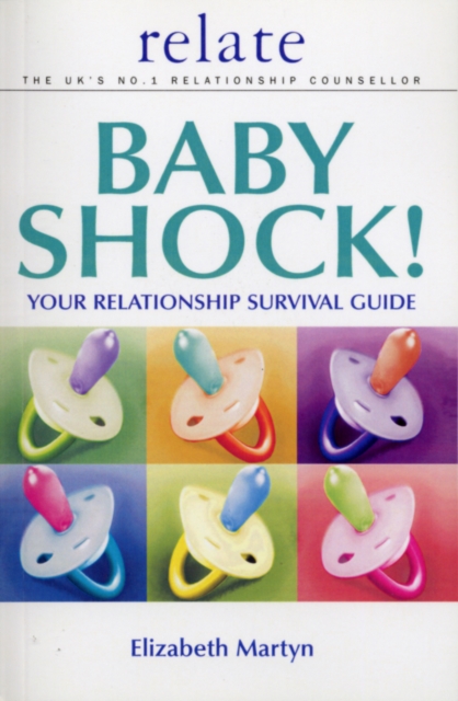 Baby Shock! : Your Relationship Survival Guide, Paperback / softback Book