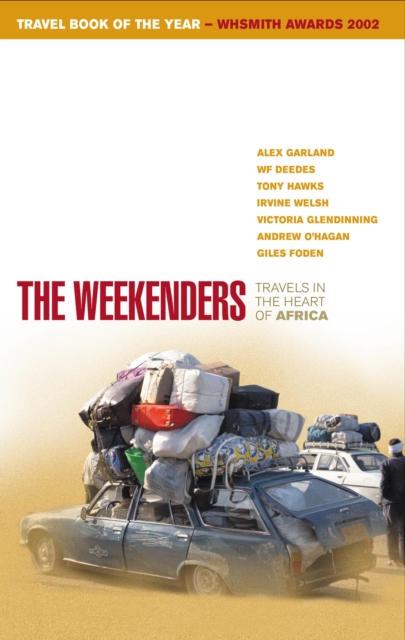 The Weekenders : Travels in the Heart of Africa, Paperback / softback Book