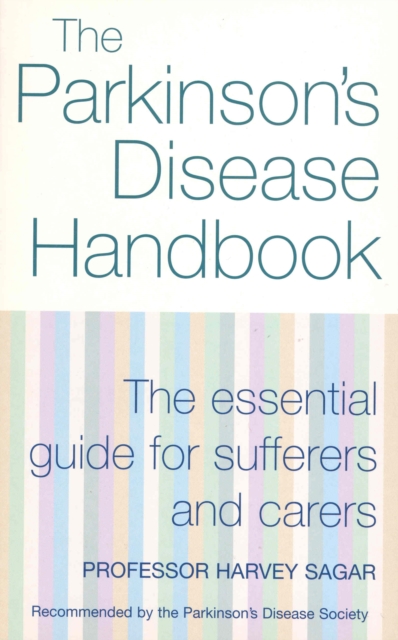 The New Parkinson's Disease Handbook : The essential guide for sufferers and carers, Paperback / softback Book