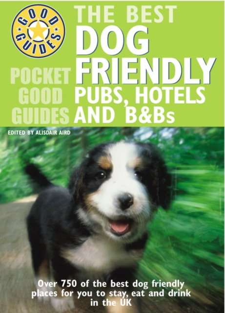 Pocket Good Guide Dog Friendly Pubs, Hotels and B&Bs, Paperback / softback Book