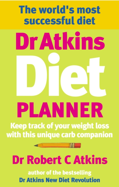 Dr Atkins Diet Planner : Keep track of your weight loss with this unique carb compani on, Paperback / softback Book