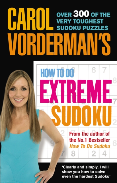 Carol Vorderman's How to Do Extreme Sudoku, Paperback / softback Book