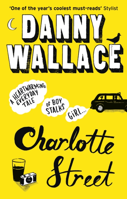 Charlotte Street : The laugh out loud romantic comedy with a twist for fans of Nick Hornby, Paperback / softback Book