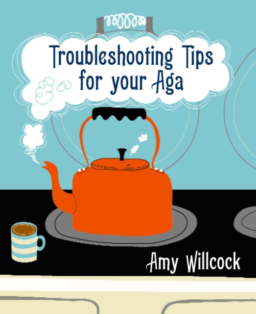 Troubleshooting Tips for Your Aga, Paperback / softback Book