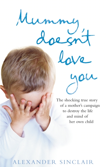 Mummy Doesn't Love You, Paperback / softback Book