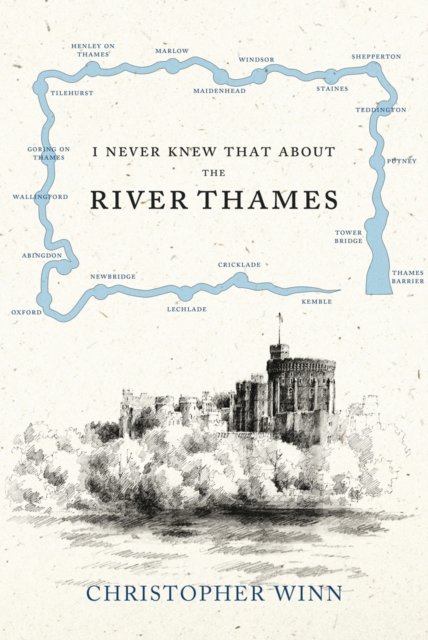 I Never Knew That About the River Thames, Hardback Book