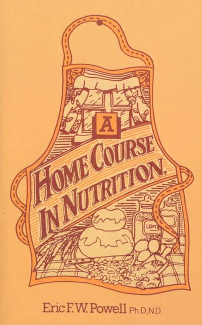 A Home Course In Nutrition, Paperback / softback Book