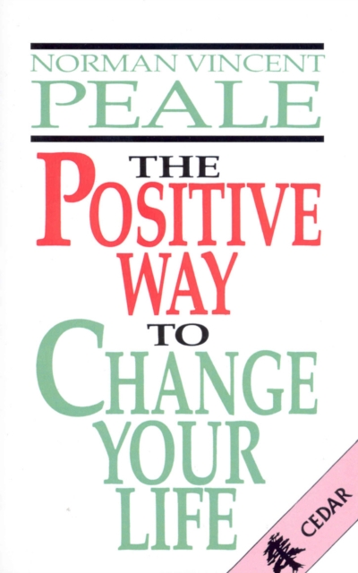 The Positive Way To Change Your Life, Paperback / softback Book