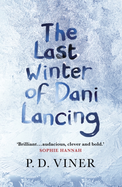 The Last Winter of Dani Lancing, Hardback Book