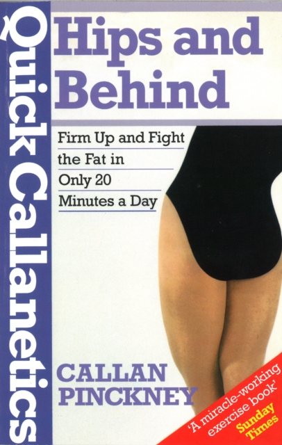 Quick Callanetics - Hips And Behind, Paperback / softback Book