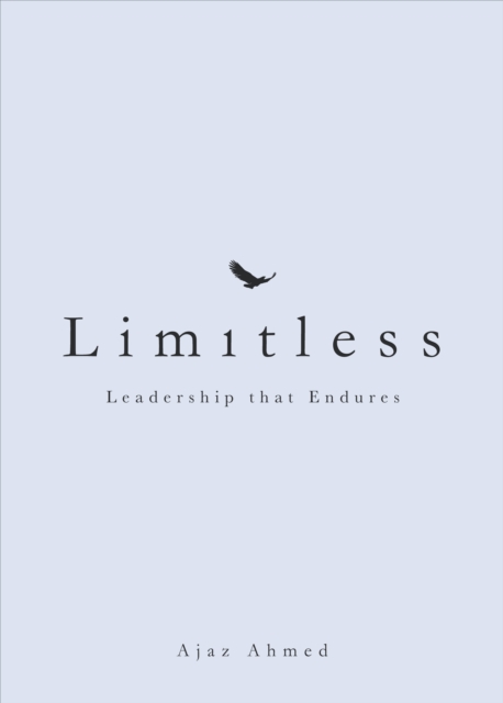 Limitless : Leadership that Endures, Hardback Book