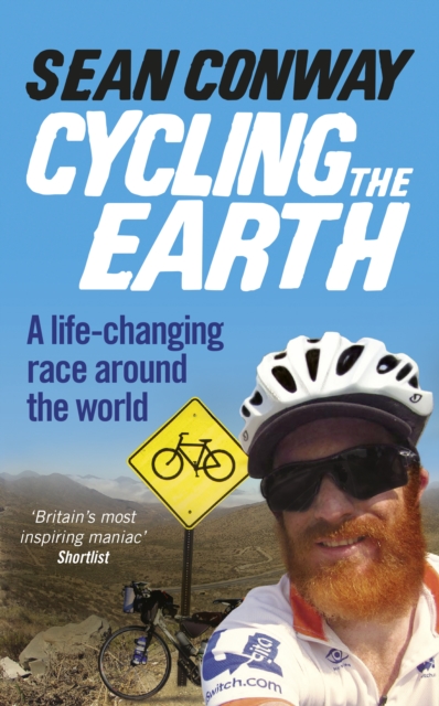 Cycling the Earth : A Life-changing Race Around the World, Paperback / softback Book