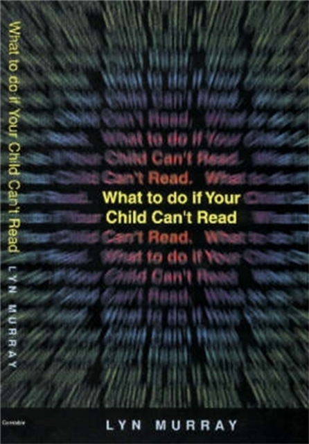What to do if Your Child Can't Read, Paperback / softback Book