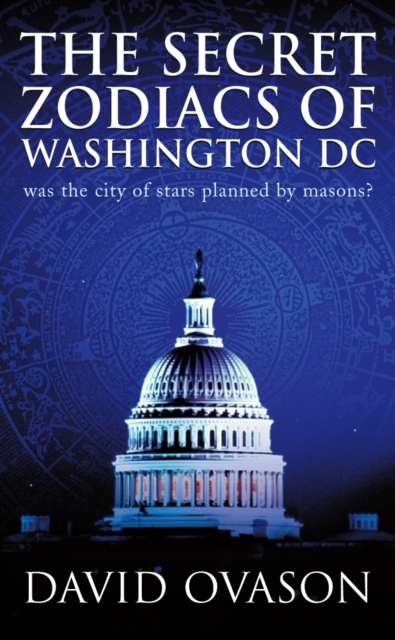 The Secret Zodiacs Of Washington DC, Paperback / softback Book
