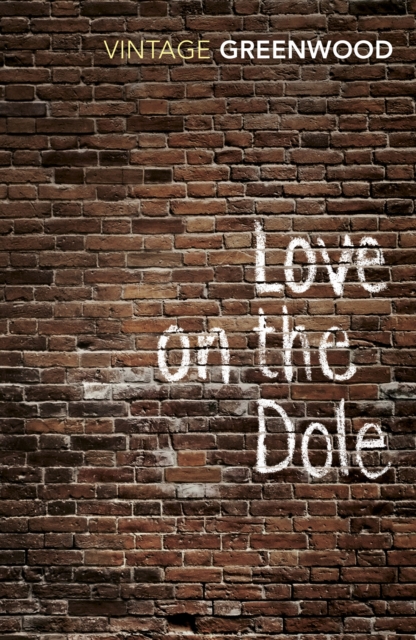 Love On The Dole, Paperback / softback Book