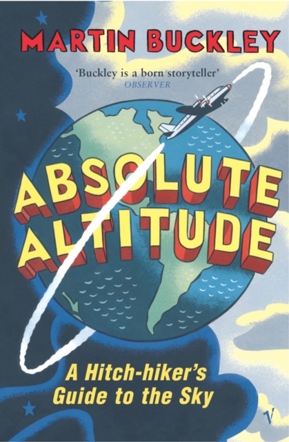 Absolute Altitude : A Hitch-hiker's Guide to the Sky, Paperback / softback Book