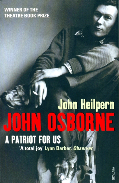 John Osborne : A Patriot for Us, Paperback / softback Book