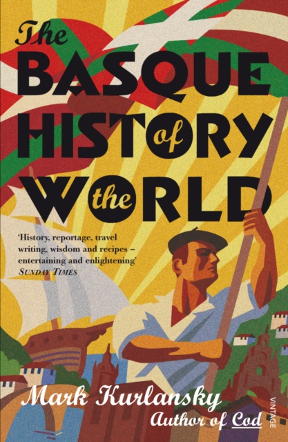 The Basque History Of The World, Paperback / softback Book