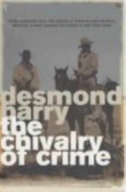 The Chivalry Of Crime, Paperback / softback Book