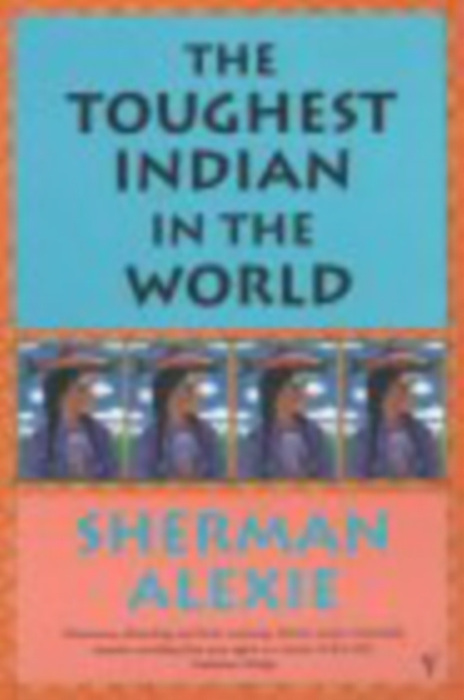 The Toughest Indian In The World, Paperback / softback Book
