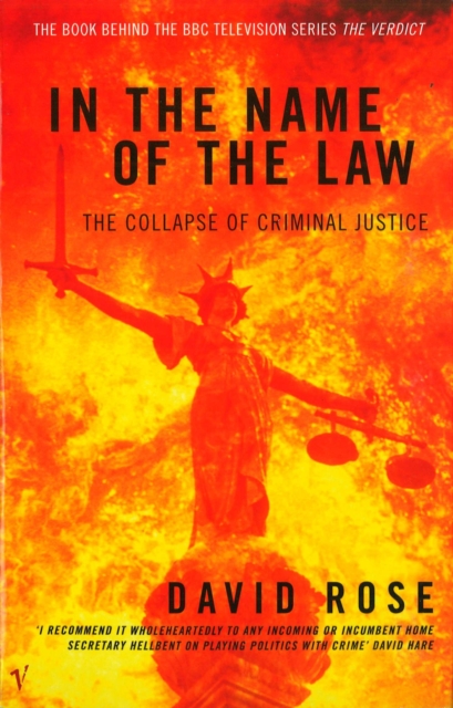 In The Name Of The Law : The Collapse of Criminal Justice (Revised Edition), Paperback / softback Book