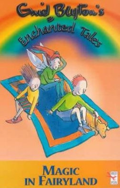 Enid Blyton's Enchanted Tales - Magic In Fairyland, Paperback / softback Book