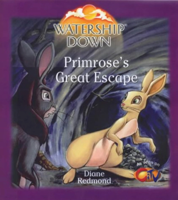 Watership Down - Primrose's Great Escape : A New Life for Primrose, Paperback / softback Book