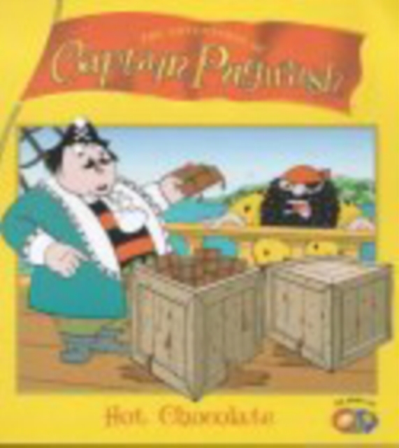 "Captain Pugwash" : Hot Chocolate, Paperback / softback Book