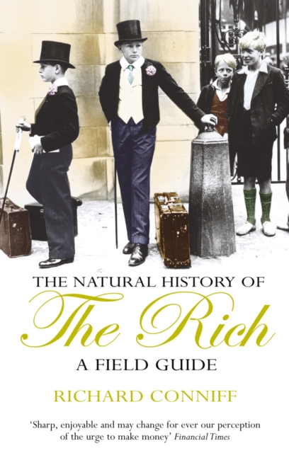 The Natural History Of The Rich, Paperback / softback Book